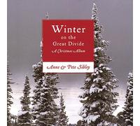 Anne & Pete Sibley - Winter on the Great Divide: Christmas Album