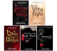 Anne Rice Vampire Chronicles Series 1-5 Books Collection Set (Interview With The Vampire, The Vampire Lestat, The Queen Of The Damned, The Tale Of The Body Thief, Memnoch The Devil)