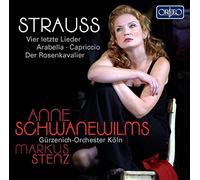 Anne Schwanewilms - Strauss : Vier letzte Lieder / Arabella / Capriccio / Der Rosenkavalier