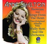 Anne Shelton - Showcase + Songs From The Heart