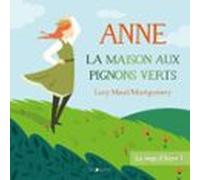 Anne Shirley (tome 1) - La Maison Aux Pignons Verts (audiolibro)