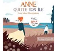 Anne Shirley (Tome 3) - Anne quitte son île
