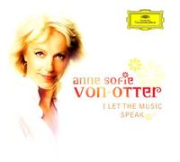 Anne Sofie Von Otter - I Let The Music Speak [+1 Bonu [Import]