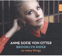 Anne Sofie Von Otter - So Many Things