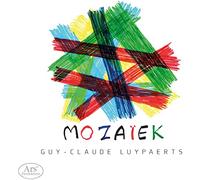 Anne-Sophie Bertrand - Guy Claude Luypaerts: MOZAIEK
