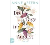 Anne Stern Drei Tage im August: Roman (Tapa blanda)