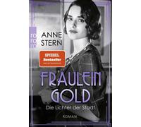 Anne Stern Fräulein Gold: Die Lichter der Stadt (Die Hebamme von B (Tapa blanda)