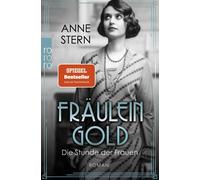 Anne Stern Fräulein Gold: Die Stunde der Frauen (Tapa blanda)