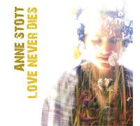 Anne Stott - Love Never Dies