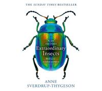 Anne Sverdrup-Thygeson Extraordinary Insects (Tapa blanda)
