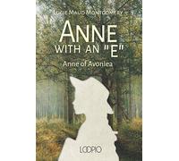 Anne with an "E": Anne of Avonlea
