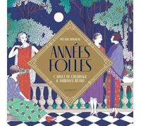 Années folles: Carnet de coloriage & ambiance rétro: 31612