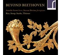 Anneke Scott (natural horn) - Beyond Beethoven: Ries, Steup, Starke, Th?rner