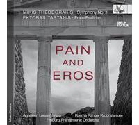 Anneleen Lenaerts - Pain and Eros - Miki Theodorakis; Ektoras Tartanis: Orchestral Works