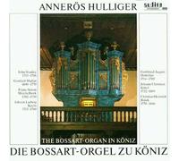 Annerös Hzllinger The Bossart Organ in Koniz (CD) Album