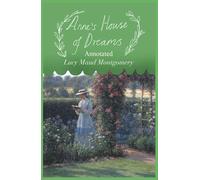 Anne's House of Dreams Anne Shirley Series #5 Annotated