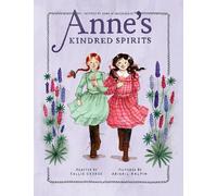 Anne's Kindred Spirits: Inspired by Anne of Green Gables: 2 (An Anne Chapter Book)
