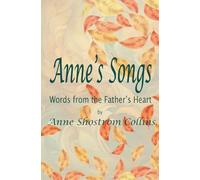 Anne's Songs: Words from the Father's Heart