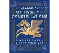 Annette Gieseck Classical Mythology of the Constel (Tapa dura) (Importación USA)