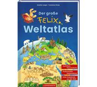 Annette Langen Constanza Droop Der große Felix-Weltatlas (Tapa dura)
