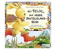 Annette Langen Mit Felix auf großer Deutschlandreise: Spannende Bri (Tapa dura)