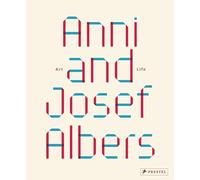 Anni and Josef Albers: art and life
