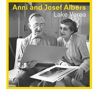 Anni and Josef Albers: By Lake Verea