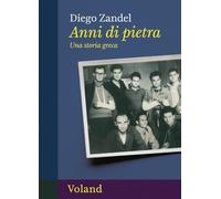 Anni di pietra. Una storia greca (Intrecci)