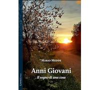 Anni giovani. Il sogno di una cosa (Nàrana)