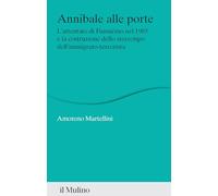 Annibale alle porte. L'attentato di Fiumicino nel 1985 e la costruzione dello stereotipo dell'immigrato-terrorista (Percorsi)