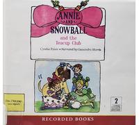 Annie and Snowball and the Teacup Club