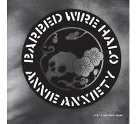 Annie Anxiety - Barbed Wire Halo [Vinilo]
