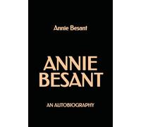 Annie Besant: An Autobiography