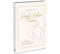 Annie Brien Bia Werde zur High Value Frau: So nimmst du dein Leben (Tapa blanda)