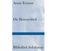 Annie Ernaux So Die Besessenheit: Das dringlichste Buch der Nobelpre (Tapa dura)