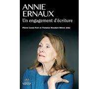 Annie Ernaux: Un engagement d'écriture