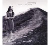 Annie Gallup - Courage My Love