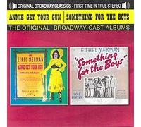 Annie Get Your Gun And Something For The Boys-Ethel Merman / Original Cast