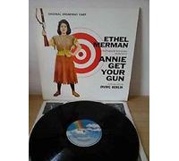 Annie Get Your Gun - The Original Cast Album - Soundtrack / Ethel Merman With Ray Middleton , Music & Lyrics By Irving Berlin LP