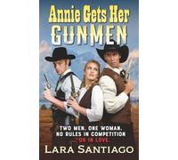 Annie Gets Her Gunmen