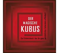Annie Gottlieb Der magische Kubus: Ein Erlebnisbuch, das Ihr ganz (Tapa blanda)