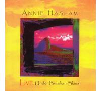 Annie Haslam - Under Brazilian Skies
