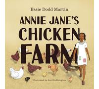 Annie Jane's Chicken Farm (Annie Jane's Ancestry & Adventures)