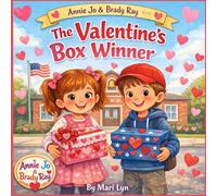 Annie Jo and Brady Ray: The Valentine's Box Winner