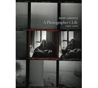 Annie Leibovitz - A Photographer's Life: 1990-2005 (Paperback) /anglais