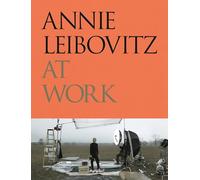Annie Leibovitz at work (PHOTOGRAPHY)