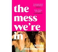 The Mess We’re in