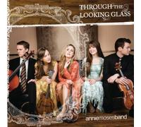 Annie Moses Band - Through The Looking Glass [Import]