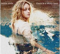 Annie Stela - There Is a Story Here (Dig)