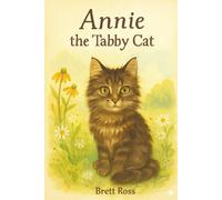Annie the Tabby Cat: A Dreamy Adventure in Kindness